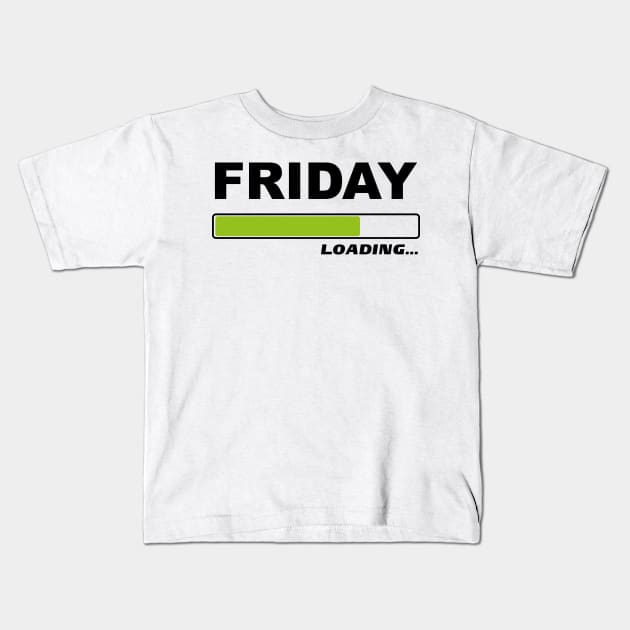 Friday loading - Funny Weekend Gift idea Kids T-Shirt by Shirtbubble